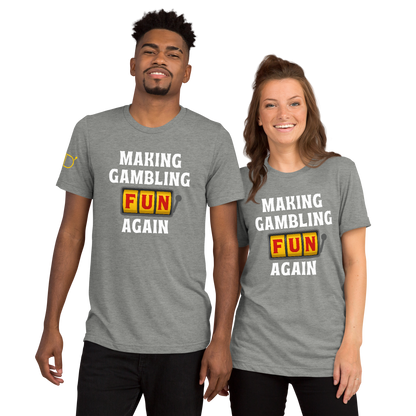 Making Gambling Fun Again T-Shirt