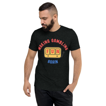 Making Gambling Fun Again Slot Tee