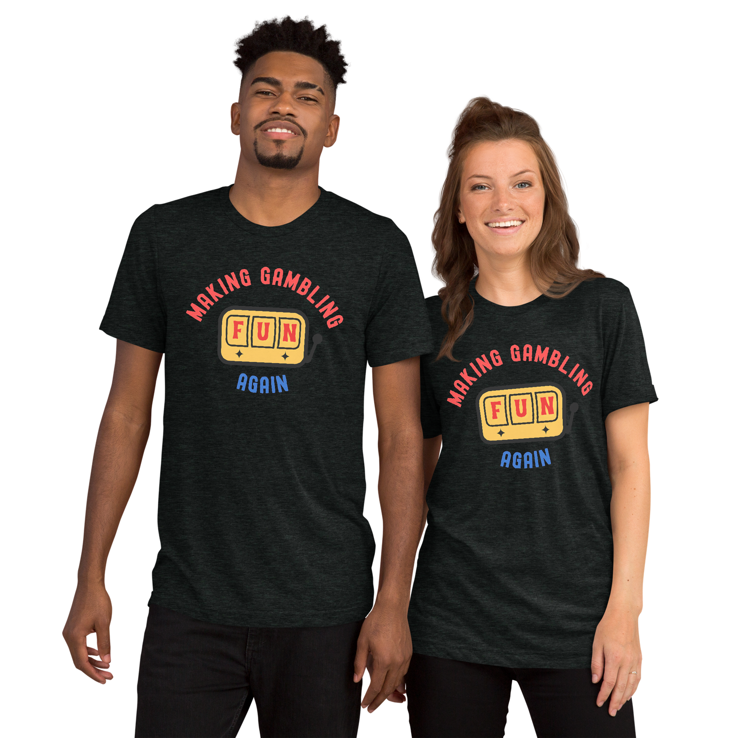 Making Gambling Fun Again Slot Tee