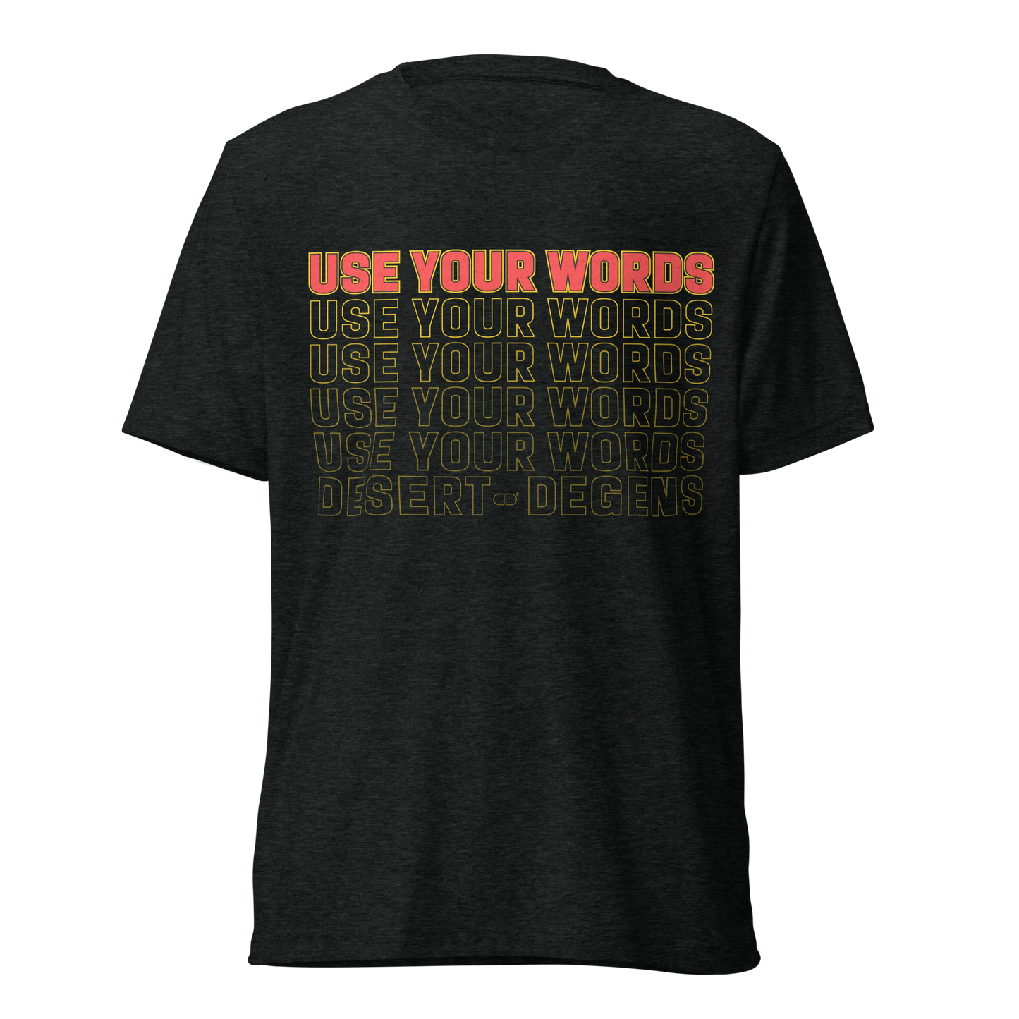 Use Your Words RED Text T-Shirt
